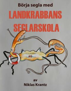 Landkrabbans seglarskola : Börja segla