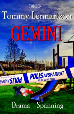Gemini : Drama - Spänning