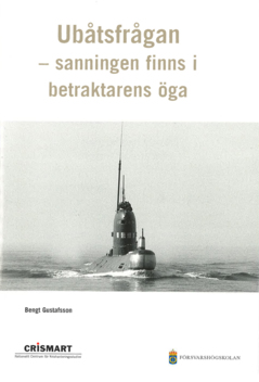 Ubåtsfrågan - sanningen finns i betraktarens öga