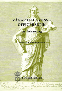 Vägar till svensk officersetik : artikelsamling