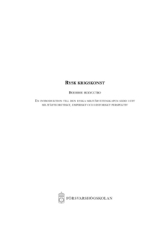 Rysk krigskonst : en introduktion till den ryska militärvetenskapen sedd i ett militärteoretiskt, empiriskt och historiskt perspektiv