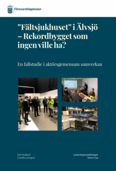Forskningsrapport - "Fältsjukhuset" i Älvsjö
