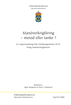 Manöverkrigföring : metod eller tanke?
