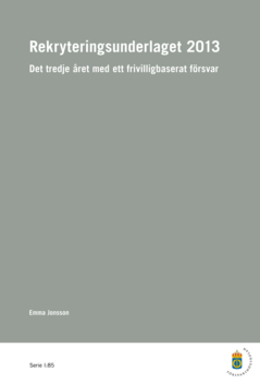 Rekryteringsunderlaget 2013 : det tredje året med ett frivilligbaserat försvar