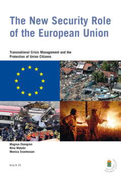 The New Security Role of the European Union : transitional crisis management and the protection of union citizens