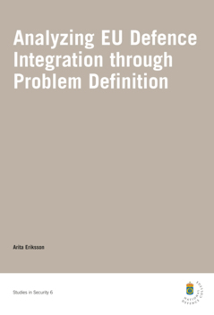 Analyzing EU Defence Integration through Problem Definition