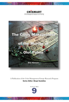 The Crisis Management of the Murder of Olof Palme : A Cognitive-Institutional Approach