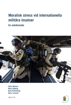 Moralisk stress vid internationella militära insatser : en enkätstudie