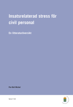 Insatsrelaterad stress hos civil personal : en litteraturöversikt