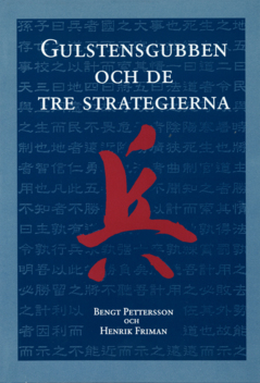 Gulstensgubben och de tre strategierna : Huang shi gong san lüe (originaltitel)