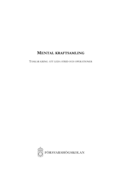 Mental kraftsamling : tankar kring att leda strid och operationer