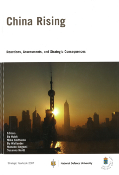 Strategic Yearbook 2007 : China Rising: reactions, assessments, and strategic consequences