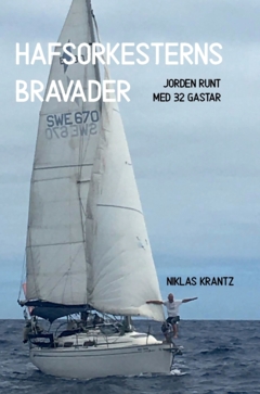 Hafsorkesterns bravader : Jorden runt med 32 gastar